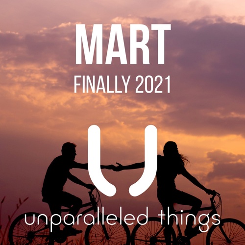 Mart - Finally 2021 [UNTH0001]